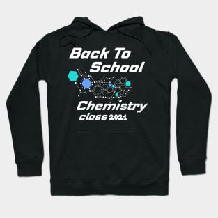 Chemistry class 2021 Hoodie